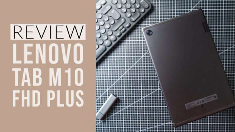 Lenovo Tab M10 Fhd Plus Review Should You Buy The Worlds Best And Worst 0789