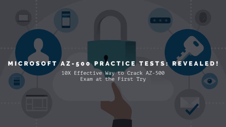 Microsoft AZ-500 Practice Tests: Revealed! 10X Effective Way to Crack Sns-Brigh10