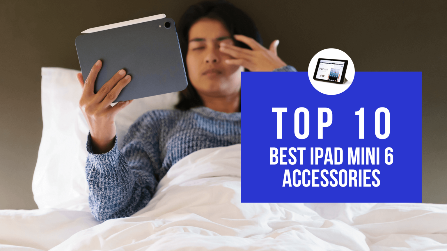 10 Best iPad Mini 6 Accessories [2022 Edition]