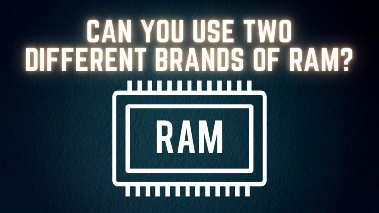  Can You Use Two Different Brands Of RAM The World s Best And Worst