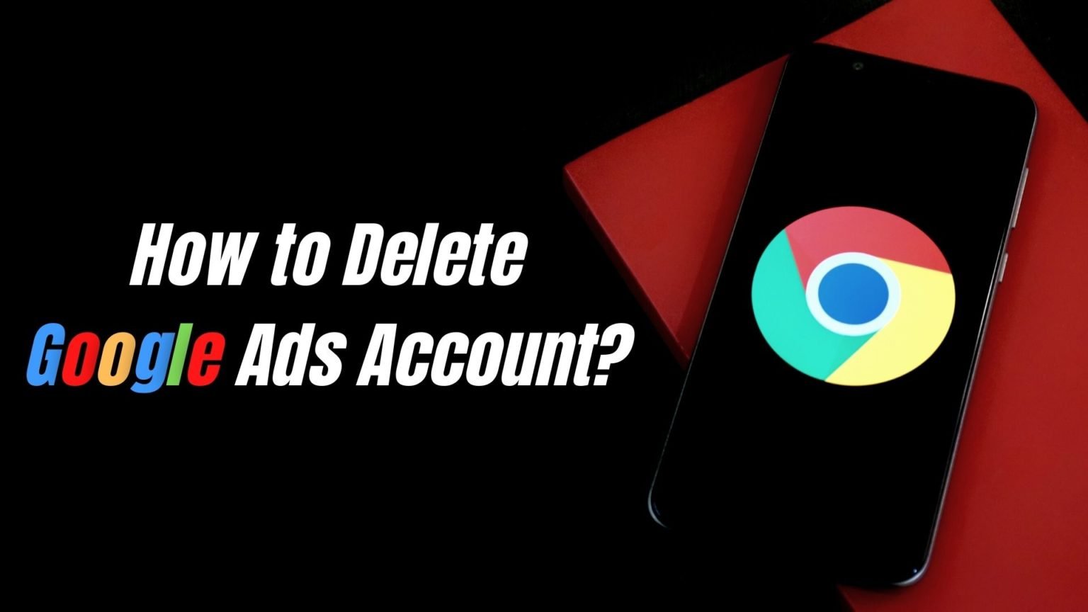 how-to-delete-google-ads-account